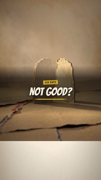 The Bible's First Not Good Moment